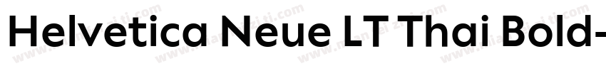 Helvetica Neue LT Thai Bold字体转换
